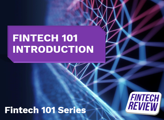 Why Fintech Review is launching online courses: the Fintech 101 Series