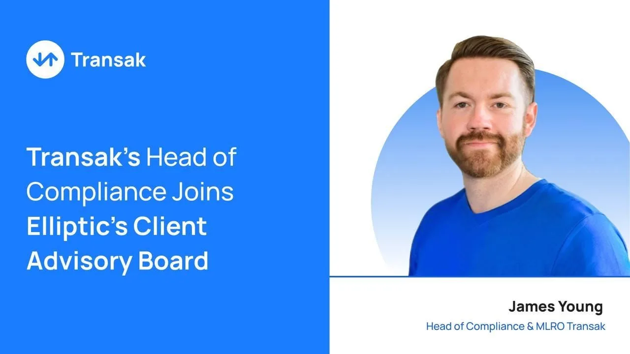 James Young, Transak’s Head of Compliance, Joins Elliptic’s Client Advisory Board
