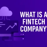 What is a fintech company