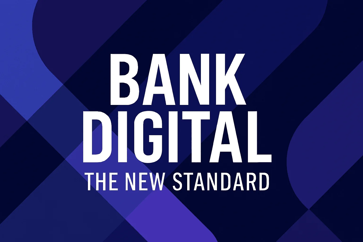 Bank Digital: The New Standard in 2025