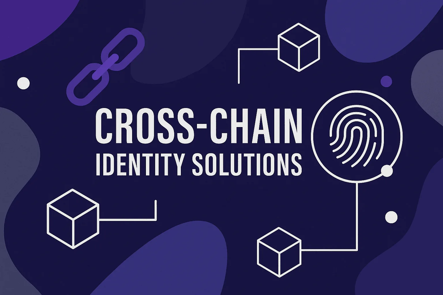 Cross-Chain Identity Solutions