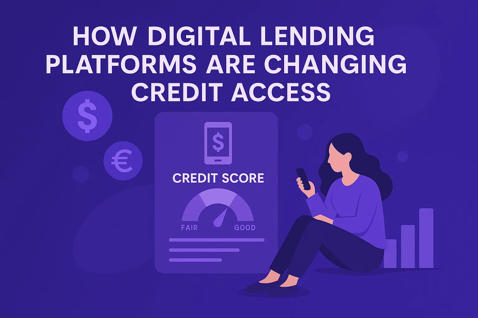How Digital Lending Platforms Are Changing Credit Access in 2025