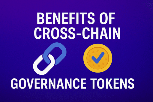 Benefits of Cross-Chain Governance Tokens