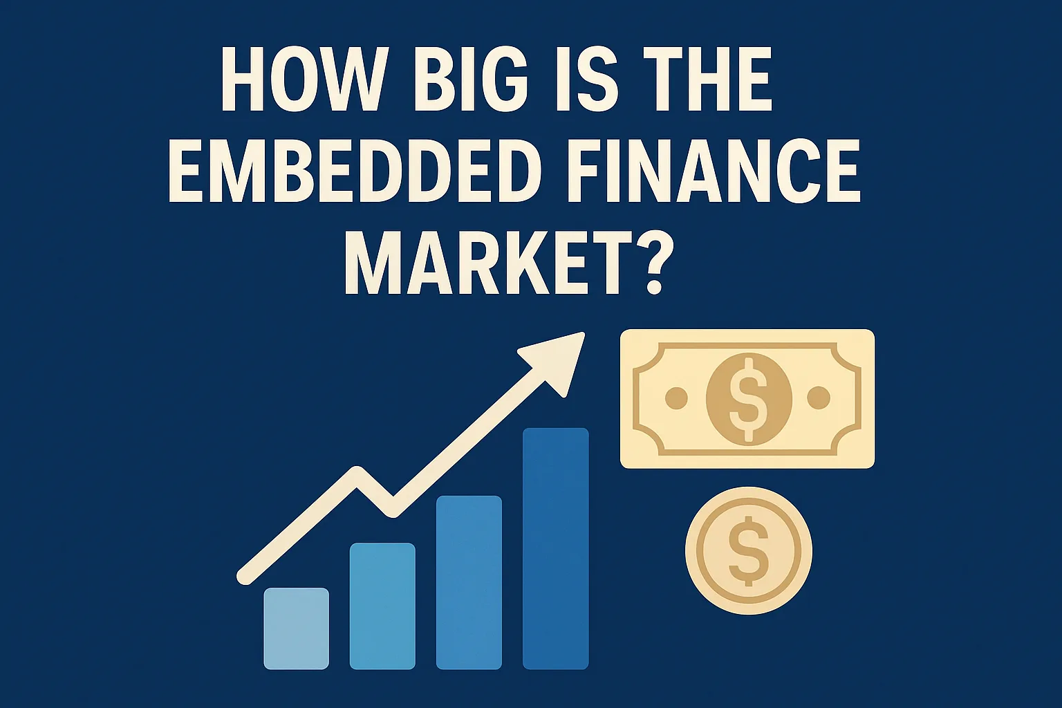 How Big is the Embedded Finance Market?