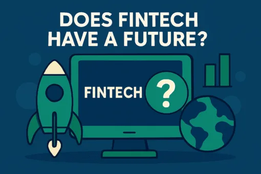 Does Fintech Have a Future?