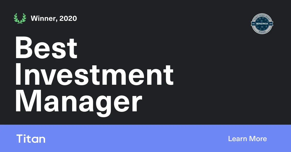 Titan Review: Wealth Management for the Modern Investor