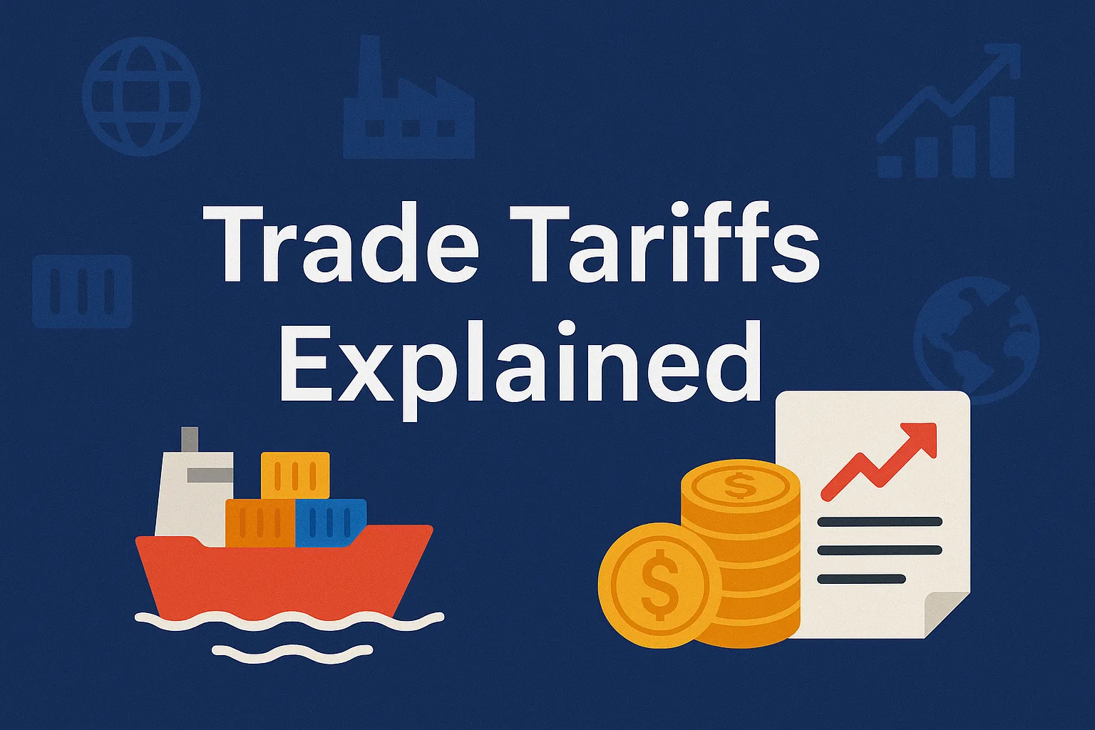 Trade Tariffs Explained: How They Shape Finance, Markets, and Fintech