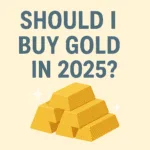 Should I Buy Gold in 2025? gold